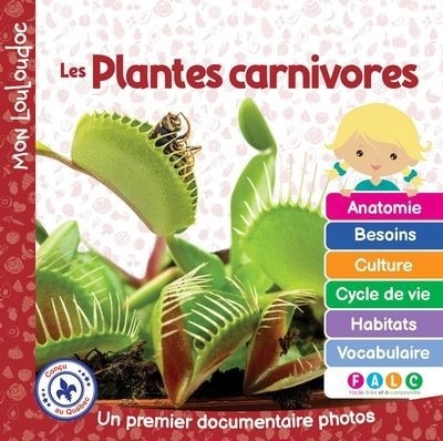 Mon Louloudoc : Les plantes carnivores | Ouellet, Marie-Claude