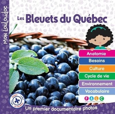 Mon Louloudoc : Les bleuets du Québec | Ouellet, Marie-Claude