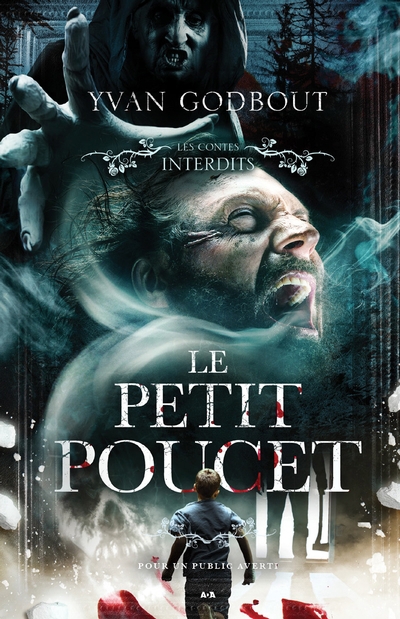 Les contes interdits - Le petit poucet  | Godbout, Yvan