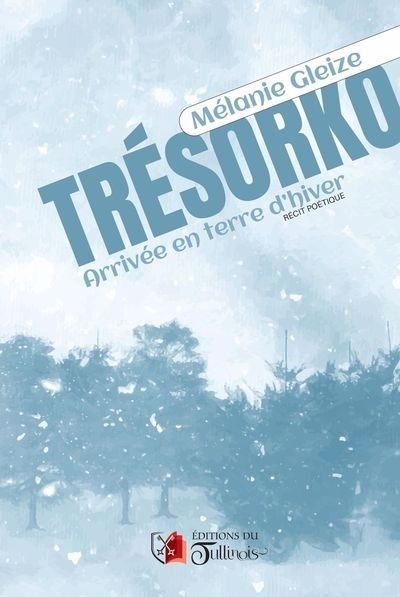 Trésorko - Arrivée en terre d'hiver | Gleize, Mélanie