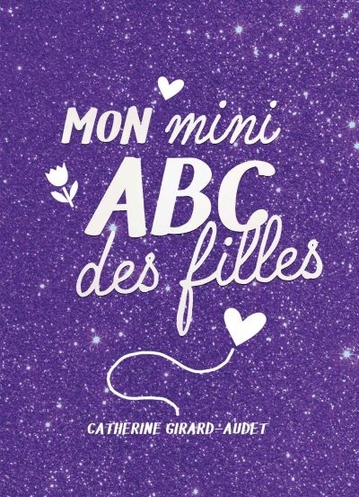 Mon mini ABC des filles 2021  | Girard-Audet, Catherine