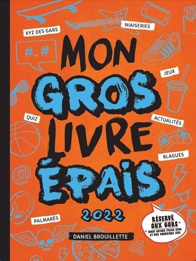 Mon gros livre épais 2022 | Brouillette, Daniel