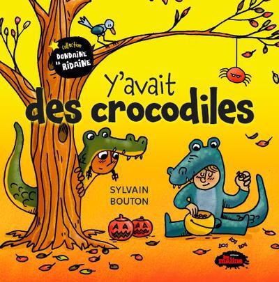 Y'avait des crocodiles | Bouton, Sylvain