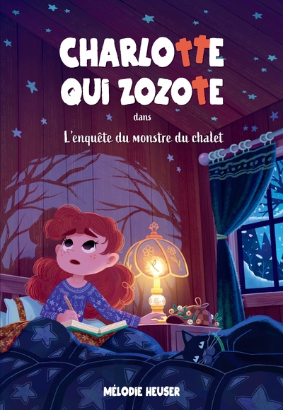 Charlotte qui zozote T.03 - L'enquête du monstre du chalet | Heuser, Mélodie