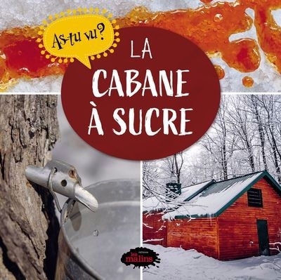 As-tu vu? - La cabane à sucre | 