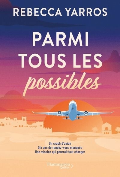 Parmi tous les possibles | Yarros, Rebecca