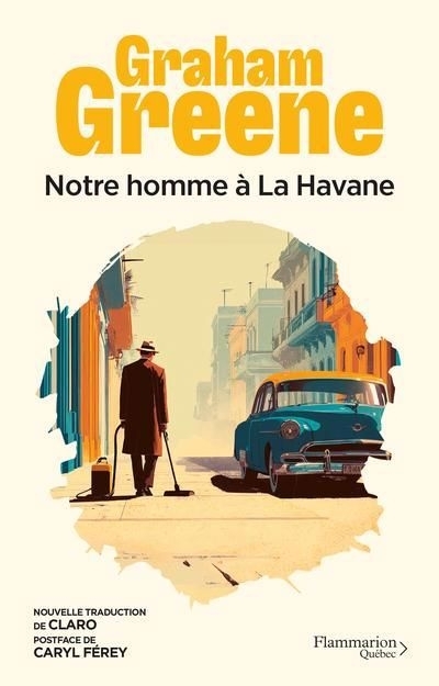 Notre homme à La Havane | Greene, Graham