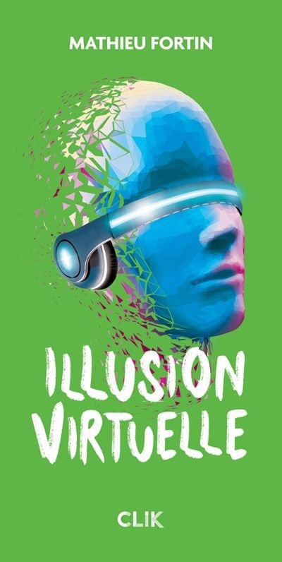 Illusion virtuelle | Fortin, Mathieu (Auteur)