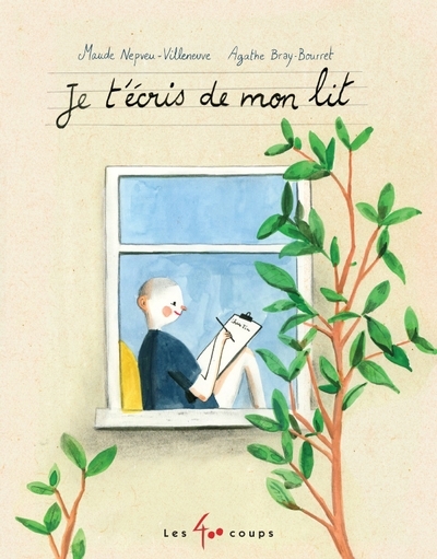 Je t’écris de mon lit | Nepveu-Villeneuve, Maude