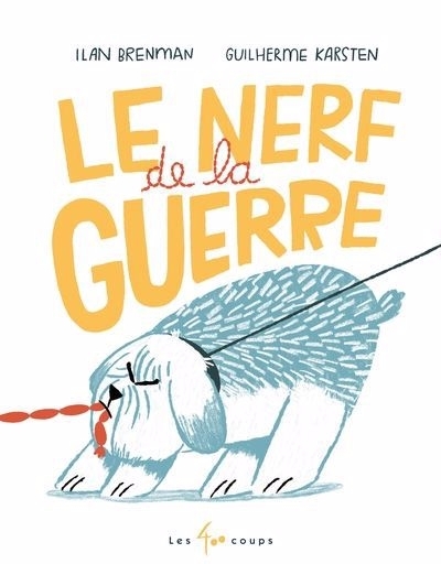 nerf de la guerre (Le) | Brenman, Ilan (Auteur) | Karsten, Guilherme (Illustrateur)