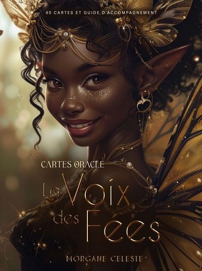 Voix des fées : 40 cartes et guide d'accompagnement, La | Celeste, Morgane 