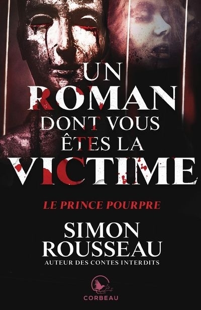 Roman dont vous êtes la victime - Le prince pourpre | Rousseau, Simon