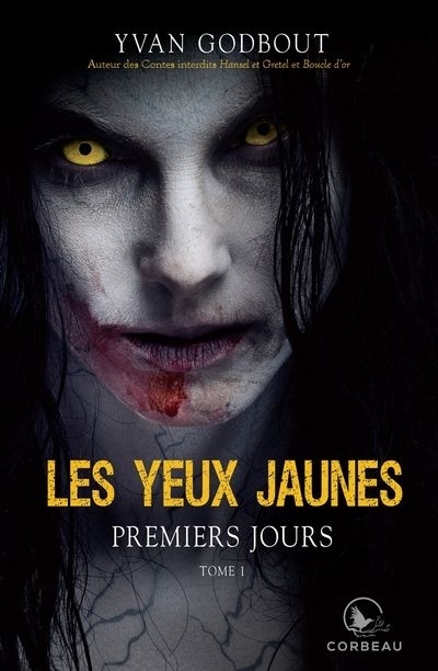 Les yeux jaunes T.01 - Premiers jours | Godbout, Yvan