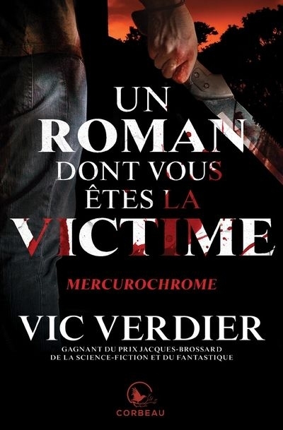 Un roman dont vous êtes la victime - Mercurochrome | Verdier, Vic