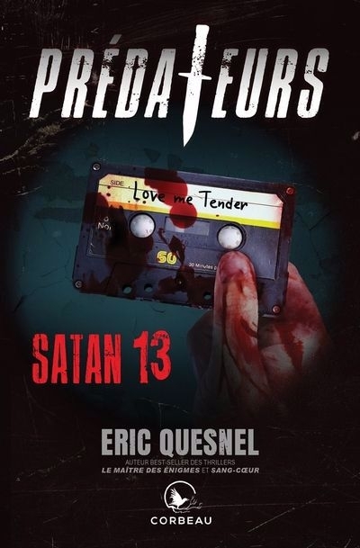 Prédateurs - Satan 13 | Quesnel, Éric