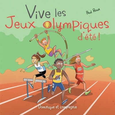 Vive les jeux olympiques d'été !  | Roux, Paul