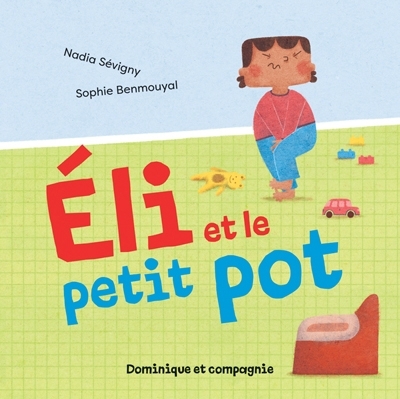 Éli et le petit pot  | Sévigny, Nadia