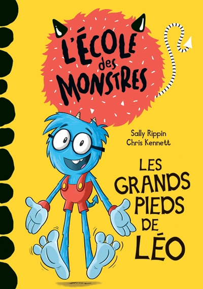 L' école des monstres - Les grands pieds de Léo : Niveau 2 | Rippin, Sally (Auteur) | Kennett, Chris (Illustrateur)