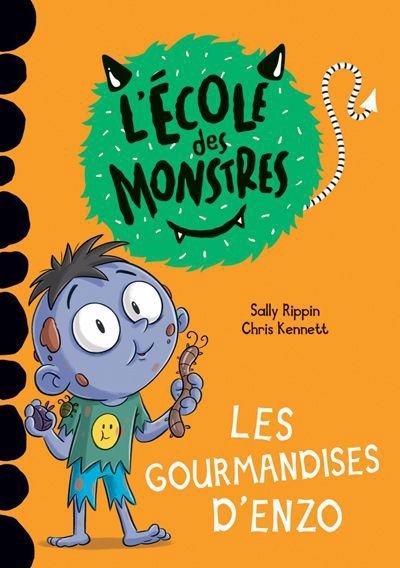 L' école des monstres - Les Gourmandises d’Enzo | Rippin, Sally (Auteur) | Kennett, Chris (Illustrateur)