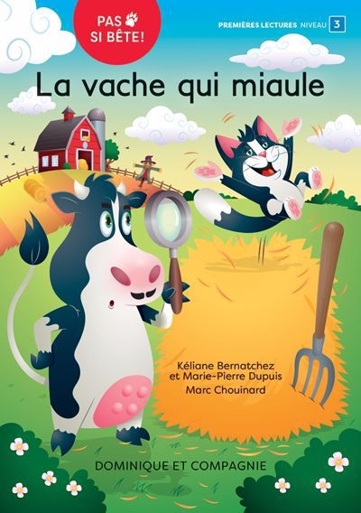 Pas si bête ! - La vache qui miaule  | Dupuis, Marie-Pierre