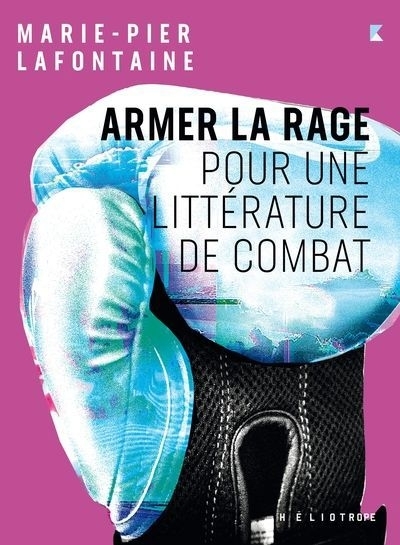Armer la rage | Lafontaine, Marie-Pier