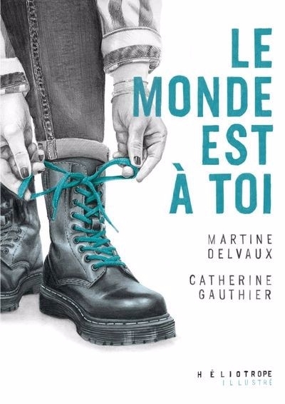 monde est à toi (Le) | Delvaux, Martine (Auteur) | Gauthier, Catherine (Illustrateur)