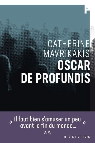 Oscar de profundis | Mavrikakis, Catherine