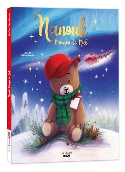 Nanouk, l'ourson de Noël  | Tibo, Gilles