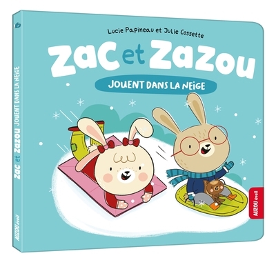 Zac et Zazou  jouent dans la neige  | Papineau, Lucie