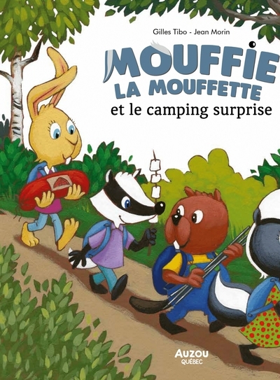 Mouffie la mouffette et le camping surprise | Tibo, Gilles