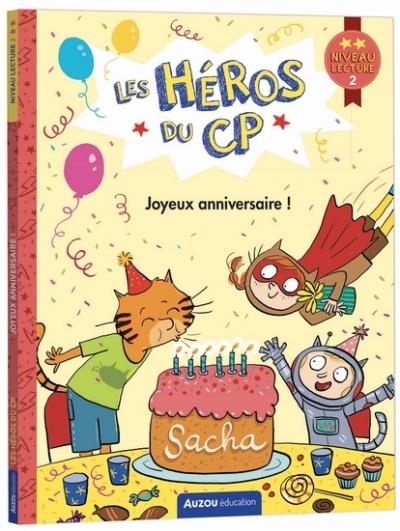 Les héros du CP - Joyeux anniversaire ! : niveau 2 | Martins, Marie-Désirée