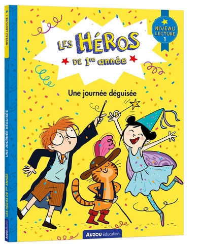 Les héros de 1re année - Une journée déguisée : niveau lecture 1 | Romatif, Alexia