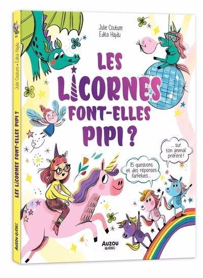 licornes font-elles pipi ? (Les) | Couture, Julie (Auteur) | Hajdu, Edita (Illustrateur)