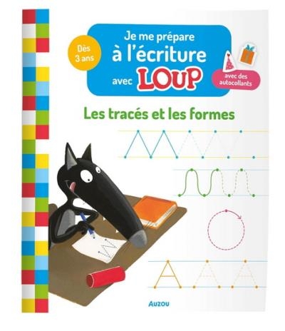 Je me prépare à l'écriture avec Loup - Les tracés et les formes | Lallemand, Orianne (Auteur) | Thuillier, Éléonore (Illustrateur)