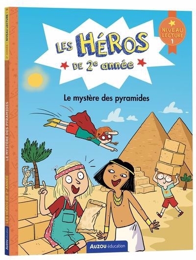 Le mystère des pyramides : niveau 1 | Dreidemy, Joëlle (Illustrateur) | Gillio, Maxime (Auteur)
