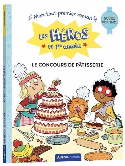 Le concours de pâtisserie | Gillio, Maxime (Auteur)