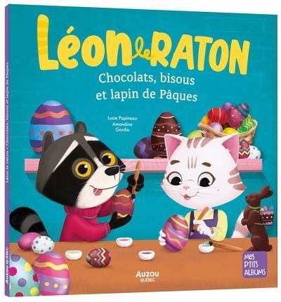 Chocolats, bisous et lapin de  Pâques | Papineau, Lucie (Auteur) | Gardie, Amandine (Illustrateur)