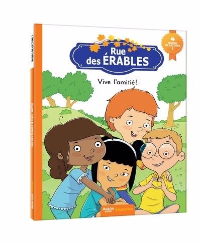 Rue des Érables - Vive l'amitié ! - Niveau 1 | Richet, Béatrice Marie (Auteur) | Benoit, Mathieu (Illustrateur)