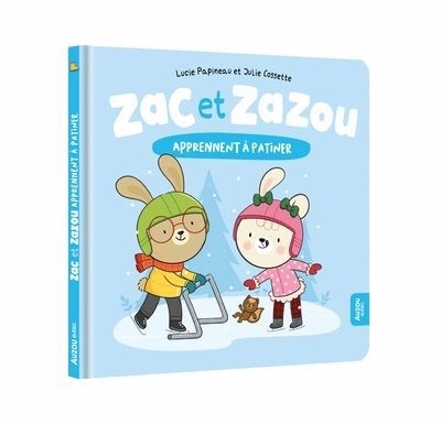 Zac et Zazou : Bye-bye, les couches ! | Papineau, Lucie (Auteur) | Cossette, Julie (Illustrateur)