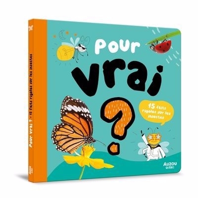 15 faits rigolos sur les insectes | Bonin, Pierre-Alexandre (Auteur) | Jadaud, Audrey (Illustrateur)