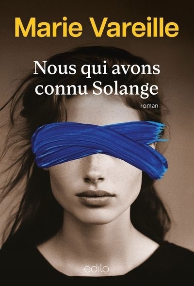Nous qui avons connu Solange | Vareille, Marie