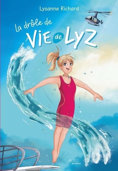 drôle de vie de Lyz (La) | Richard, Lysanne
