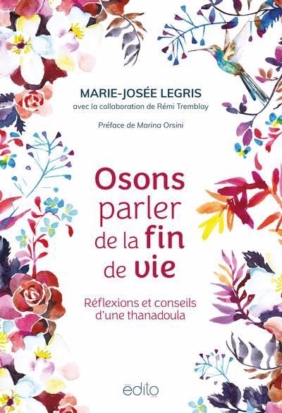 Osons parler de la fin de vie | Legris, Marie-Josée