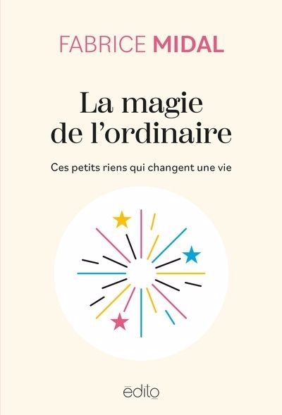 magie de l'ordinaire (La) | Midal, Fabrice