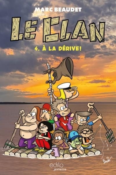 Le Clan T.04 - À la dérive ! | Beaudet, Marc