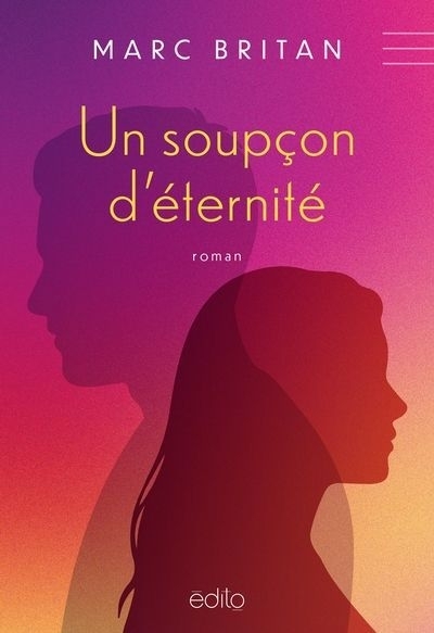 Un soupçon d'éternité | Britan, Marc