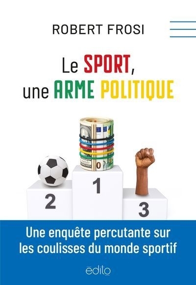 Le sport, une arme politique | Frosi, Robert