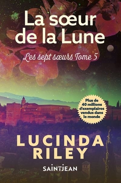 Les sept soeurs T.05 - La soeur de la lune  | Riley, Lucinda (Auteur)