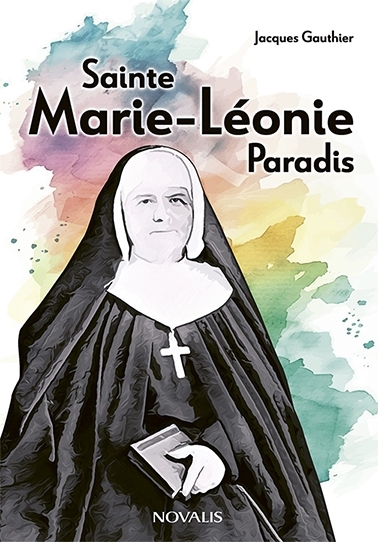 Sainte Marie-Léonie Paradis | Gauthier, Jacques (Auteur)