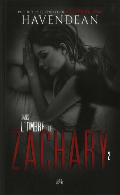 Dans l'ombre de Zachary T.02 | Havendean, Cynthia